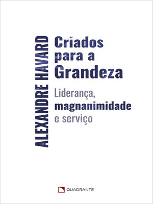 cover image of Criados para a grandeza